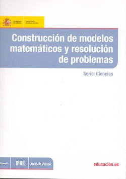 CONSTRUCCIN DE MODELOS MATEMTICOS Y RESOLUCIN DE PROBLEMAS