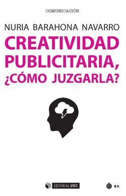 CREATIVIDAD PUBLICITARIA, CMO JUZGARLA? 
