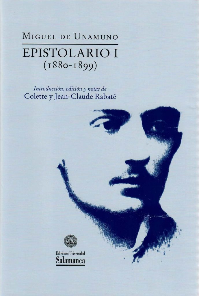 Portada del libro "Miguel de Unamuno: Epistolario I (1880-1899)" de Colette y Jean-Claude Rabaté. 