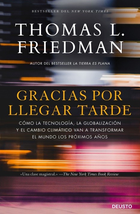 Portada del libro "Gracias por llegar tarde", de Thomas L. Friedman
