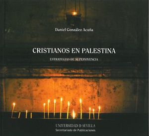 Cubierta del libro Cristianos en Palestina. Estrategias de supervivencia (Universidad de Sevilla).