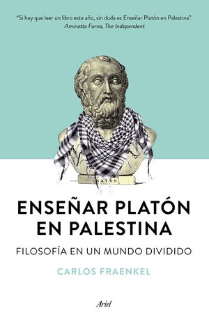 Cubierta del libro Enseñar Platón en Palestina. Filosofía en un mundo dividido (Ariel)