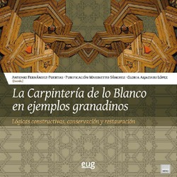 LA CARPINTERA DE LO BLANCO EN EJEMPLOS GRANADINOS