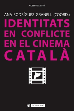 IDENTITATS EN CONFLICTE EN EL CINEMA CATALÀ 