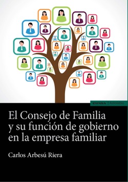 EL CONSEJO DE FAMILIA Y SU FUNCIÓN DE GOBIERNO EN LA EMPRESA FAMILIAR