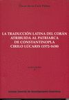 LA TRADUCCIÓN LATINA DEL CORÁN ATRIBUIDA AL PATRIARCA DE CONSTANTINOPLA CIRILO LÚCARIS (1572-1638)