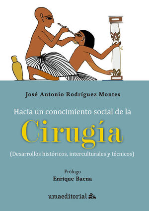 HACIA UN CONOCIMIENTO SOCIAL DE LA CIRUGA