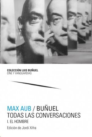 MAX AUB / BUUEL. TODAS LAS CONVERSACIONES (2 VOLS.)