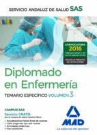 DIPLOMADO EN ENFERMERA DEL SERVICIO ANDALUZ DE SALUD. TEMARIO ESPECFICO VOLUMEN 3