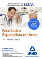 FACULTATIVOS ESPECIALISTAS DE REA DEL SERVICIO DE SALUD DEL PRINCIPADO DE ASTURIAS. TEST PARTE GENE