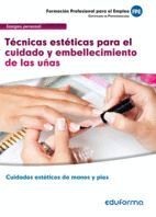 MF0357 TCNICAS ESTTICAS PARA EL CUIDADO Y EMBELLECIMIENTO DE LAS UAS