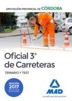 OFICIAL 3 DE CARRETERAS DE LA DIPUTACIN PROVINCIAL DE CRDOBA. TEMARIO Y TEST