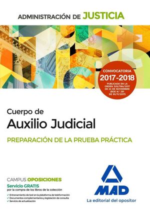 CUERPO DE AUXILIO JUDICIAL DE LA ADMINISTRACIN DE JUSTICIA. PREPARACIN DE LA PRUEBA PRCTICA