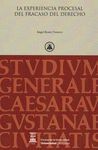 LA EXPERIENCIA PROCESAL DEL FRACASO DEL DERECHO