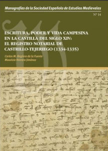 ESCRITURA, PODER Y VIDA CAMPESINA EN LA CASTILLA DEL SIGLO XIV