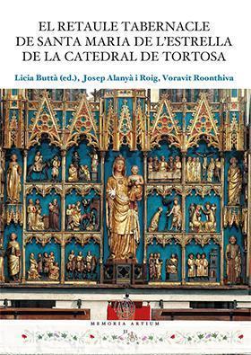 EL RETAULE TABERNACLE DE SANTA MARIA DE LESTRELLA DE LA CATEDRAL DE TORTOSA