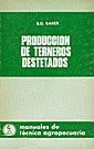 PRODUCCIN DE TERNEROS DESTETADOS