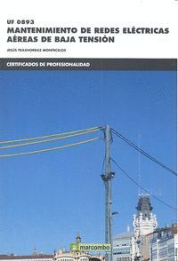 *UF0893 MANTENIMIENTO DE REDES ELCTRICAS ARAS DE BAJA TENSIN