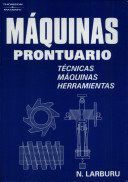 MQUINAS PRONTUARIO. TCNICAS, MQUINAS, HERRAMIENTAS