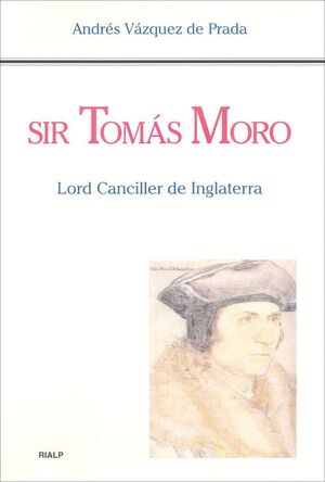 SIR TOMS MORO. LORD CANCILLER DE INGLATERRA