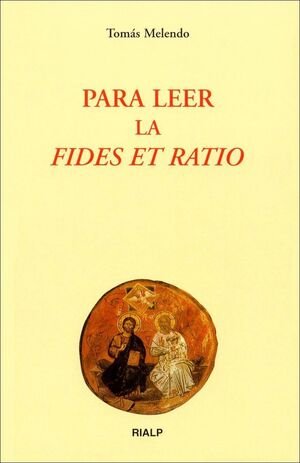 PARA LEER LA FIDES ET RATIO