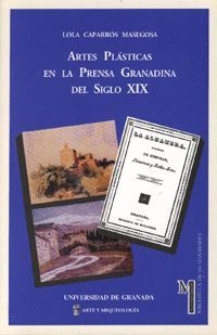ARTES PLSTICAS EN LA PRENSA GRANADINA DEL SIGLO XIX