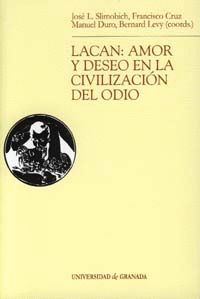 LACAN: AMOR Y DESEO EN LA CIVILIZACIN DEL ODIO