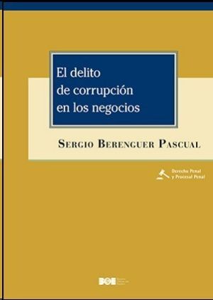 EL DELITO DE CORRUPCIN EN LOS NEGOCIOS