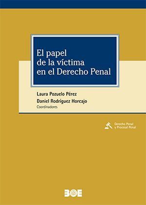 EL PAPEL DE LA VCTIMA EN EL DERECHO PENAL