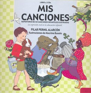 MIS CANCIONES. REPERTORIO DE 50 CANCIONES INFANTILES ILUSTRADAS