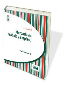 MERCADO DEL TRABAJO Y EMPLEO (2 EDICIN)