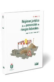 RGIMEN JURDICO DE LA PREVENCIN DE RIESGOS LABORALES