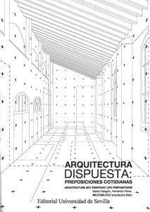 ARQUITECTURA DISPUESTA: PREPOSICIONES COTIDIANAS