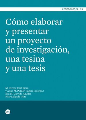 CMO ELABORAR Y PRESENTAR UN PROYECTO DE INVESTIGACIN, UNA TESINA Y UNA TESIS