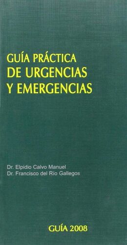(2008).GUA PRCTICA DE URGENCIAS Y EMERGENCIAS