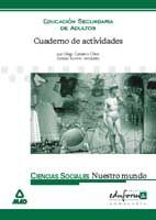 FSICA Y QUMICA. GUA DIDCTICA.CUADERNO DE ACTIVIDADES. CIENCIAS SOCIALES. NUESTRO MUNDO. EDUCACI