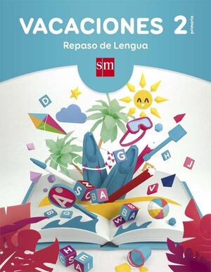 VACACIONES: REPASO DE LENGUA. 2 EDUCACIN PRIMARIA