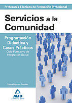 CUERPO DE PROFESORES TCNICOS DE FORMACIN PROFESIONAL. SERVICIOS A LA COMUNIDAD. PROGRAMACIN DIDC