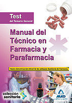 MANUAL DEL TCNICO EN FARMACIA Y PARAFARMACIA. TEST DEL TEMARIO GENERAL