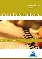 ADMINISTRATIVOS DE LA UNIVERSIDAD DE LA LAGUNA. TEMARIO VOL.II