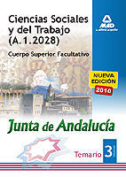 CIENCIAS SOCIALES Y DEL TRABAJO DE LA JUNTA DE ANDALUCA. CUERPO SUPERIOR FACULTATIVO.TEMARIO PARTE ESPECFICA VOLUMEN III.