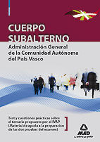 CUERPO SUBALTERNO DE LA ADMINISTRACIN GENERAL DE LA COMUNIDAD AUTNOMA DEL PAS VASCO. TEST Y CUEST