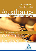 AUXILIARES ADMINISTRATIVOS DE LA UNIVERSIDAD DE CASTILLA-LA MANCHA.TEMARIO PARTE ESPECFICA