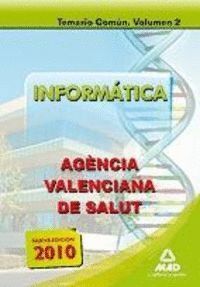 AGENCIA VALENCIANA DE SALUD. TEMARIO COMN. VOLUMEN II. INFORMTICA