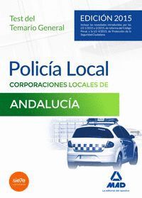POLICA LOCAL DE ANDALUCA. TEST DEL TEMARIO GENERAL