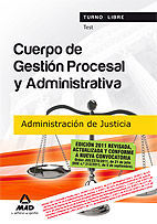 CUERPO DE GESTIN PROCESAL Y ADMINISTRATIVA DE LA ADMINISTRACIN DE JUSTICIA (TURNO LIBRE). TEST