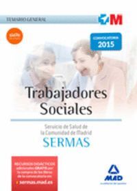 TRABAJADORES SOCIALES DEL SERVICIO MADRILEO DE SALUD. TEMARIO GENERAL