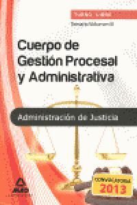 CUERPO DE GESTIN PROCESAL Y ADMINISTRATIVA DE LA ADMINISTRACIN DE JUSTICIA (TU ADMINISTRACION JUST