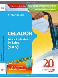 CELADOR SERVICIO ANDALUZ DE SALUD (SAS). TEMARIO VOL. I.