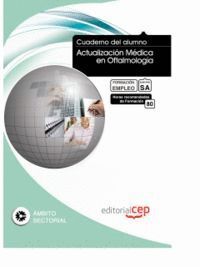 CUADERNO DEL ALUMNO ACTUALIZACIN MDICA EN OFTALMOLOGA. FORMACIN PARA EL EMPLEO